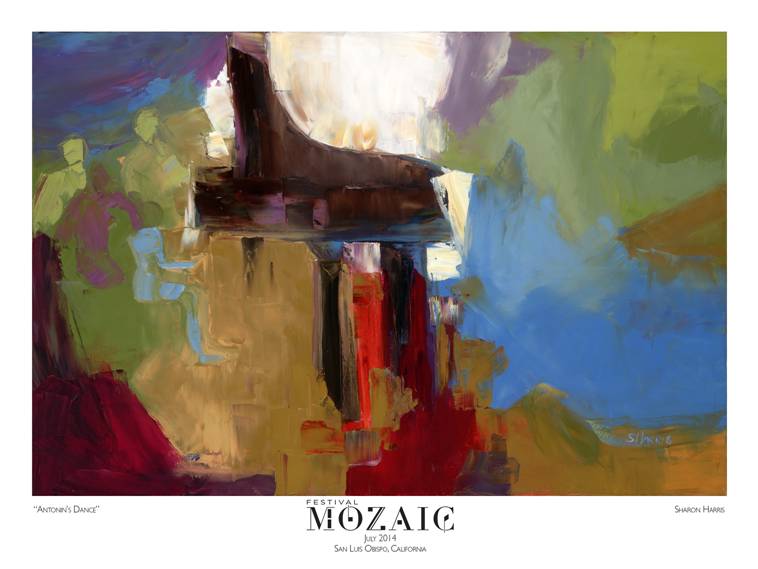 In 2013, Festival Mozaic resurrected the long-standing tradition of hiring a local artist to produce a commemorative poster for the Summer Festival. For 2014, the selected work, Antonin’s Dance by Arroyo Grande artist Sharon Harris, is available for purchase; call (805)781-3009 for availability.