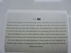 The suspect appeared to have been conducting a sort of, "game" with the teachers, much like the movie Saw, and the suspects actions appear to have been designed to evoke fear and panic, according to Atascadero Police Chief Jerel Haley.