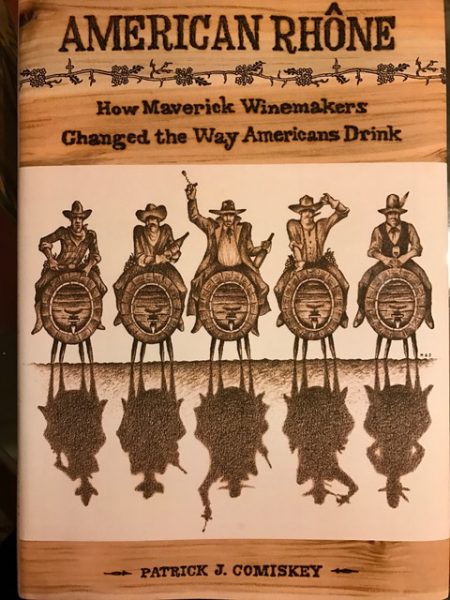 Patrick J. Comiskey's book on American Rhone Photos by Mira Advani Honeycutt