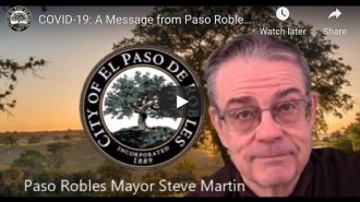 Mayor releases video- 'COVID-19- A Message from Paso Robles Mayor Steve Martin'