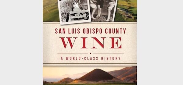 New book dives into SLO County wine history