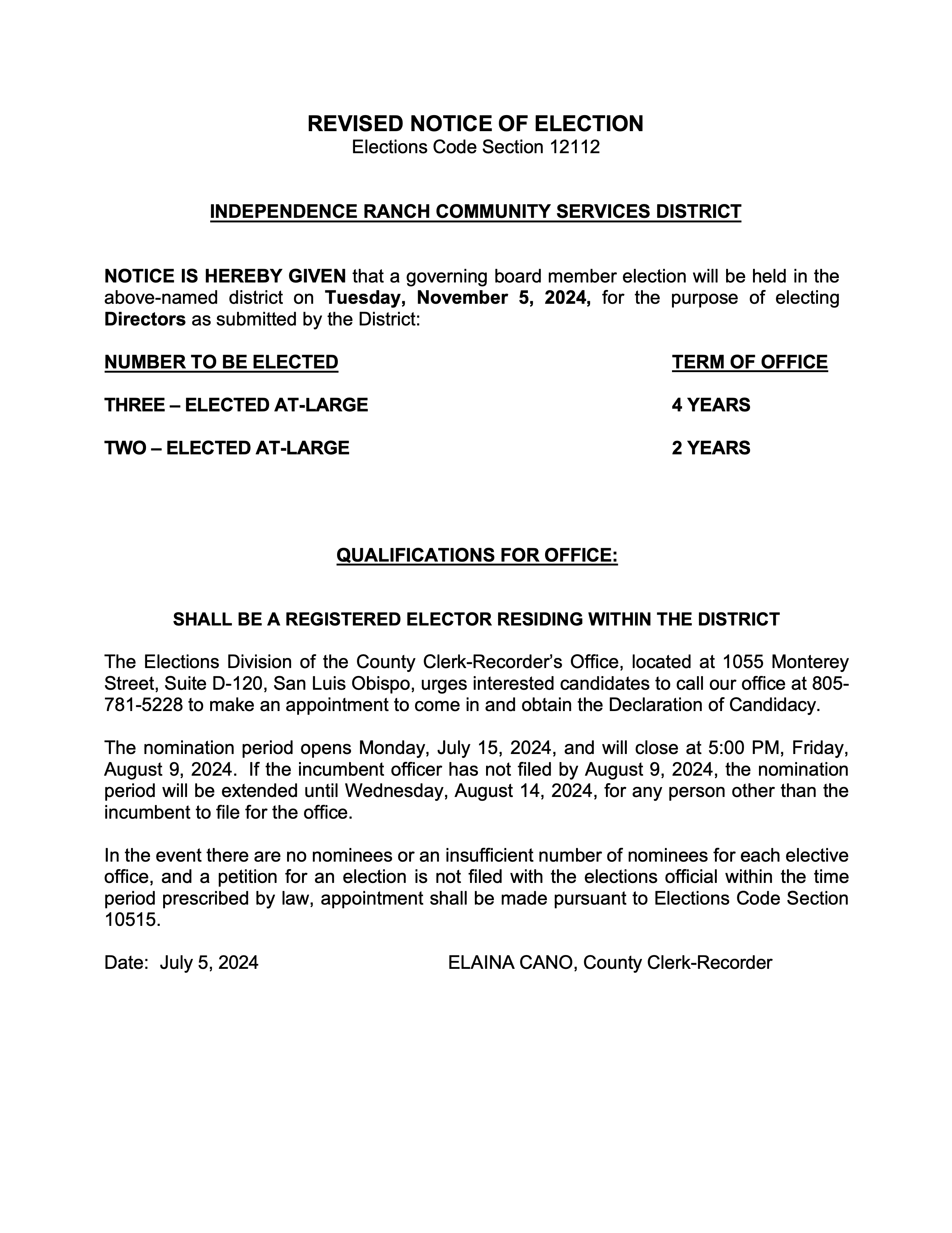 NOTICE OF ELECTION
Elections Code Section 12112
INDEPENDENCE RANCH COMMUNITY SERVICES DISTRICT