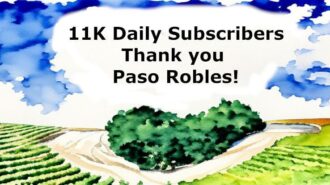 Thank you to our over 11,000 Paso Robles subscribers!